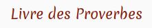 Livre des Proverbes