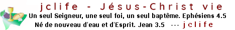 jclife - Jésus-Christ vie